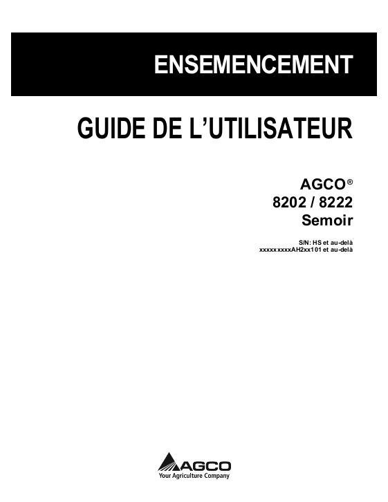 AGCO 8202 8222 Planter Operator Manual 700729833E French 1 AGCO 8202 8222 Planter Operator Manual 700729833E French