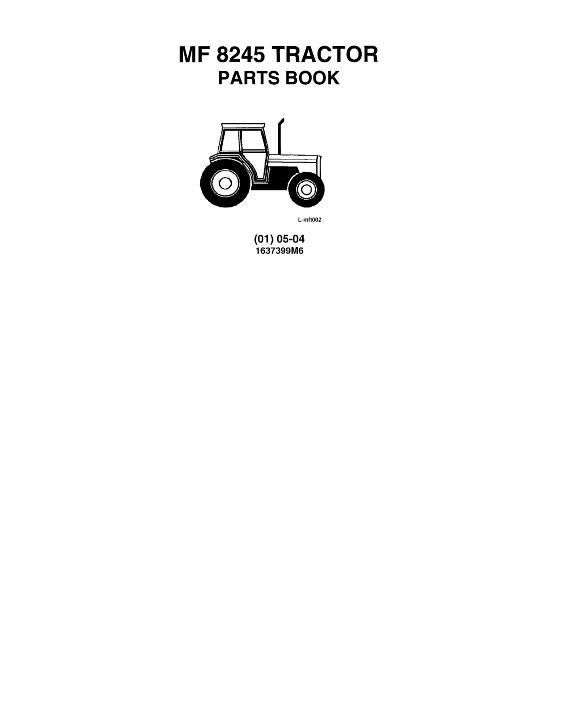 AGCO 8245 Tractor (France build, eff sn H128004) Parts Book 1637399M6 English 1 AGCO 8245 Tractor (France build, eff sn H128004) Parts Book 1637399M6 English