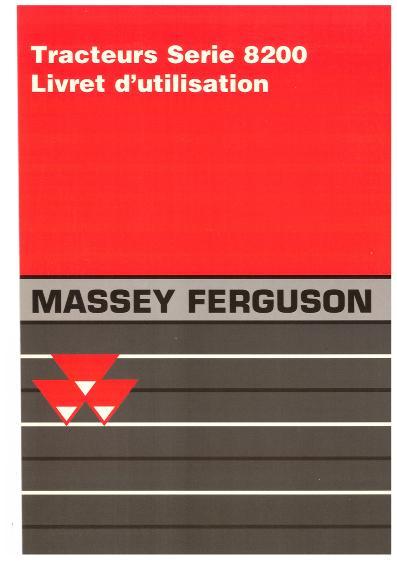 AGCO 8270 8280 Tractor (France build, eff H128004) Operator Manual 3378248M1 French 1 AGCO 8270 8280 Tractor (France build, eff H128004) Operator Manual 3378248M1 French