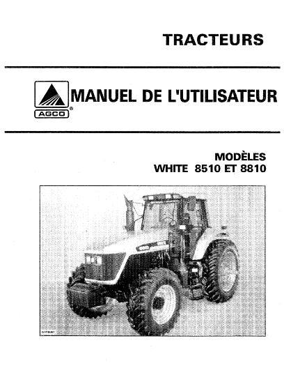 AGCO 8510 8610 8710 8810 Tractor Operator Manual 5016912M1 French 1 AGCO 8510 8610 8710 8810 Tractor Operator Manual 5016912M1 French