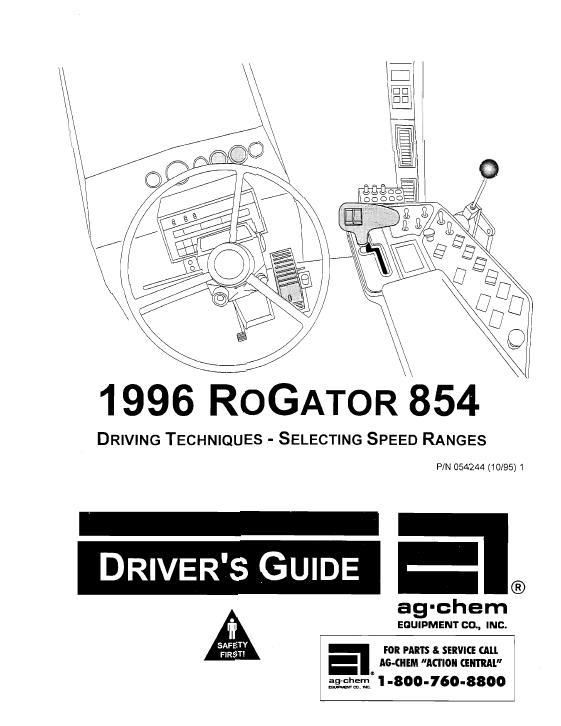 AGCO 854 RoGator (drivers guide, 1996) Operator Manual AG054244 English 1 AGCO 854 RoGator (drivers guide, 1996) Operator Manual AG054244 English