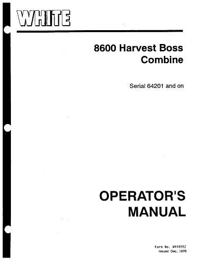 AGCO 8600 Combine (eff sn 64201) Operator Manual W446562 English 1 AGCO 8600 Combine (eff sn 64201) Operator Manual W446562 English