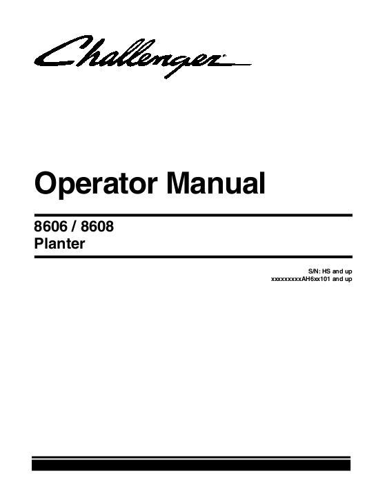 AGCO 8606 8608 Planter (eff sn 'HS') Operator Manual 700736965E English 1 AGCO 8606 8608 Planter (eff sn 'HS') Operator Manual 700736965E English