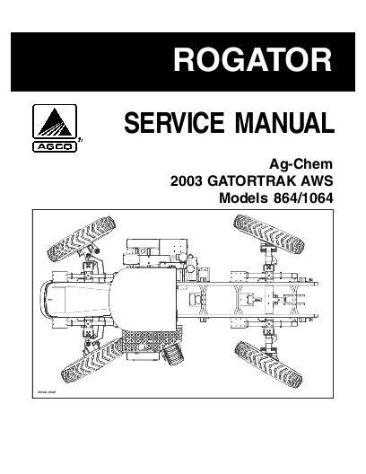 AGCO 864 1064 RoGator All Wheel 4 Wheel Steer (section, 2003) Service Manual AG727569 English