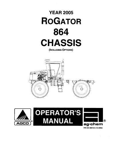 AGCO 864 RoGator (chassis, 2005) Operator Manual AG128619 English 1 AGCO 864 RoGator (chassis, 2005) Operator Manual AG128619 English