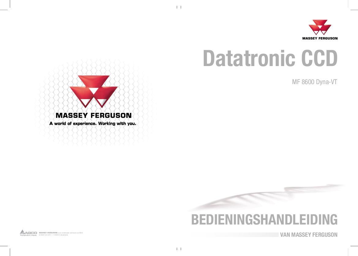 AGCO 8650 8660 8670 8680 8690 Tractor (Dyna-VT, Datatronics CCD) Operator Manual 4346755M4 Dutch 1 AGCO 8650 8660 8670 8680 8690 Tractor (Dyna-VT, Datatronics CCD) Operator Manual 4346755M4 Dutch