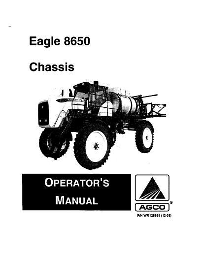 AGCO 8650 Eagle Sprayer (chassis, 2004-05) Operator Manual WR128689 English