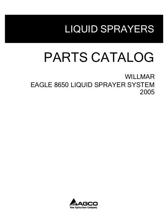 AGCO 8650 Eagle Sprayer (liquid system, 2005) Parts Book WR128690G English