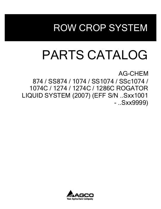 AGCO 874 1074 1274 - SS SSC RoGator (liquid system, eff Sxx1001) Parts Book 507914D1F English