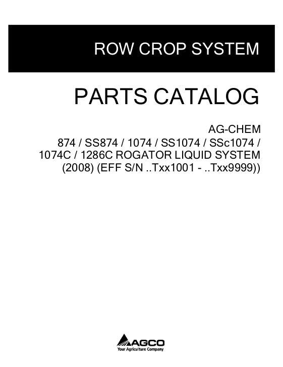 AGCO 874 1074 1286 - SS SSC RoGator (liquid system eff Txxx1001) Parts Book 514904D1B English