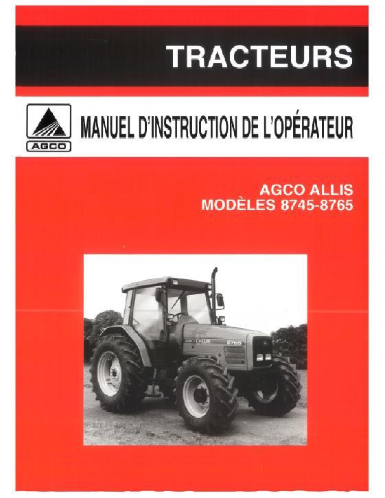 AGCO 8745 8765 Tractor (cab, AGCO Allis Engine) Operator Manual 1857084M2 French