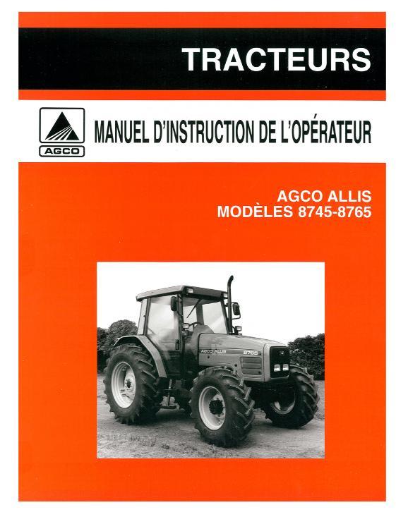 AGCO 8745 8765 Tractor (cab, Cummins Engine) Operator Manual 1857209M1 French 1 AGCO 8745 8765 Tractor (cab, Cummins Engine) Operator Manual 1857209M1 French