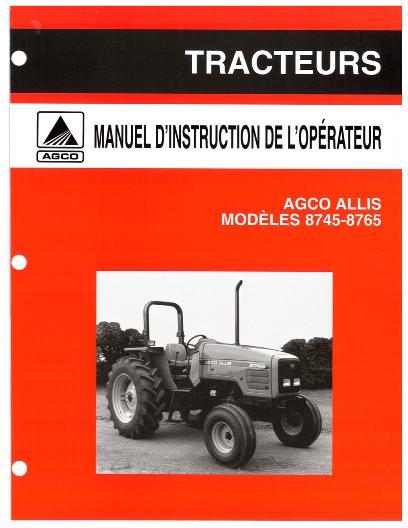 AGCO 8745 8765 Tractor (footstep, AGCO Allis engine) Operator Manual 1857120M2 French 1 AGCO 8745 8765 Tractor (footstep, AGCO Allis engine) Operator Manual 1857120M2 French