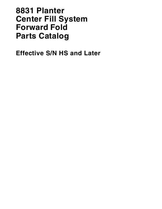 AGCO 8831 Planter (central fill, forward fold, eff sn 'HS') Parts Book 700731032B English