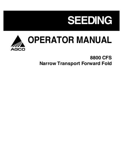 AGCO 8831 Seeder (eff sn 'HS') Operator Manual 700729966A English 1 AGCO 8831 Seeder (eff sn 'HS') Operator Manual 700729966A English