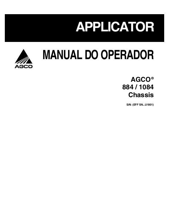 AGCO 884 1084 Applicator (chassis, eff sn Uxxx1001, 2009) Operator Manual AG334603A Portuguese