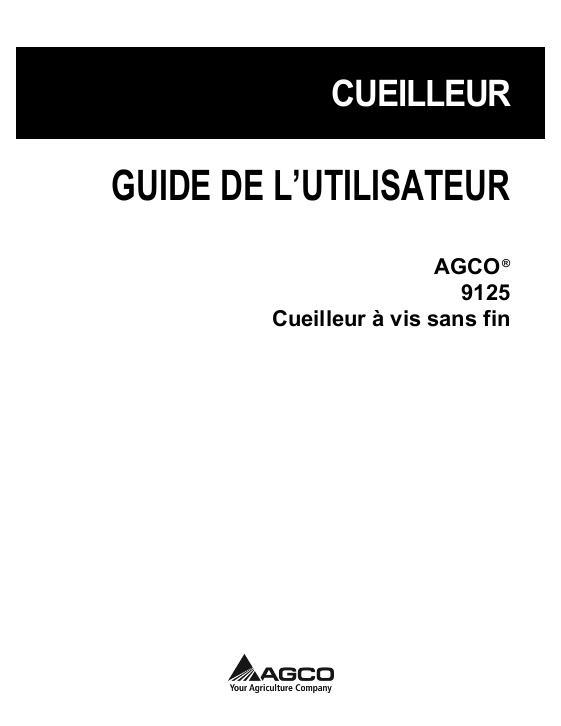 AGCO 9125 Auger Header Operator Manual 700734337E French 1 AGCO 9125 Auger Header Operator Manual 700734337E French
