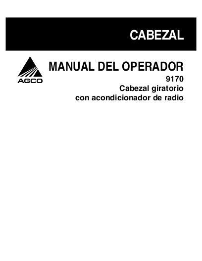 AGCO 9170 Spoke Cond. Operator Manual 700729333B Spanish 1 AGCO 9170 Spoke Cond. Operator Manual 700729333B Spanish
