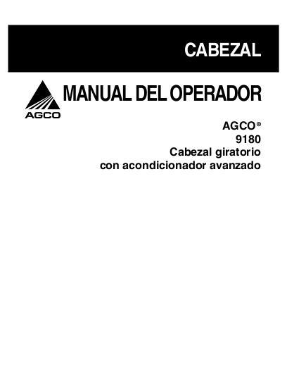 AGCO 9180 Adv. Roll Cond. Operator Manual 700729340A Spanish 1 AGCO 9180 Adv. Roll Cond. Operator Manual 700729340A Spanish