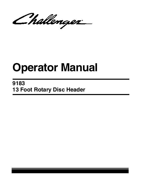 AGCO 9183 Rotary Disc Header (roll conditioner w spring tension) Operator Manual 700733761B English 1 AGCO 9183 Rotary Disc Header (roll conditioner w spring tension) Operator Manual 700733761B English