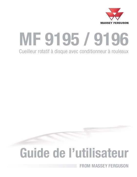 AGCO 9195 9196 Rotary Disc Header (with roll conditioner) Operator Manual 700736289B French
