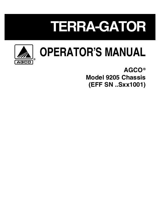 AGCO 9205 TerraGator (chassis, eff sn Sxxx1001, 2007) Operator Manual 509040D1D English 1 AGCO 9205 TerraGator (chassis, eff sn Sxxx1001, 2007) Operator Manual 509040D1D English