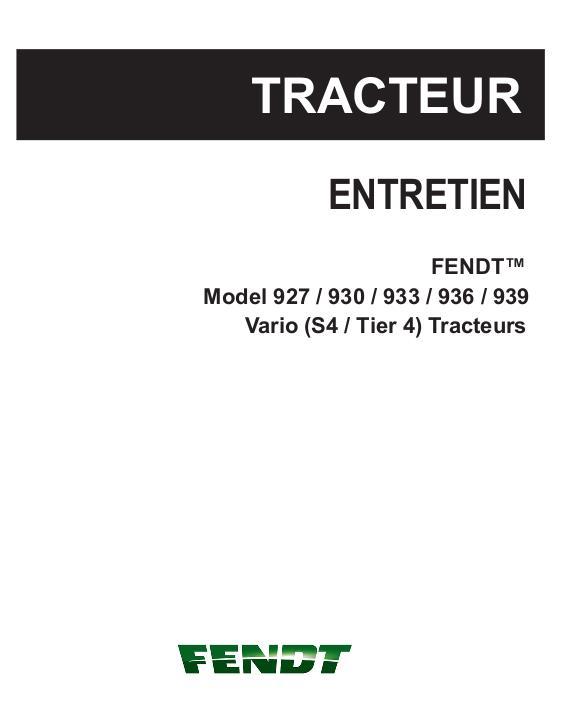 AGCO 927 930 933 936 939 Tractor (France, S4 tier 4, maintenance) Operator Manual 72618203 French 1 AGCO 927 930 933 936 939 Tractor (France, S4 tier 4, maintenance) Operator Manual 72618203 French