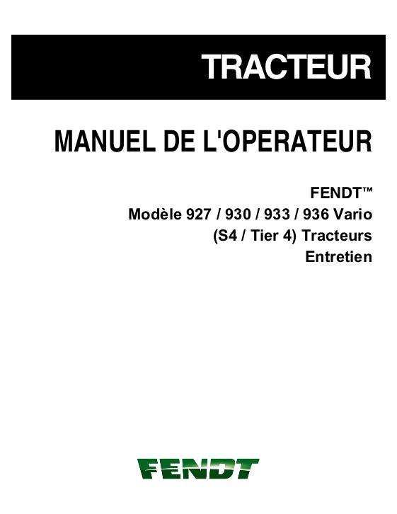 AGCO 927 930 933 936 Tractor (No Am, S4, tier 4, maintenance) Operator Manual 72630686 French 1 AGCO 927 930 933 936 Tractor (No Am, S4, tier 4, maintenance) Operator Manual 72630686 French