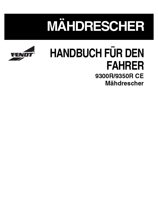 AGCO 9300R 9350R Combine (CE) Operator Manual 700732260A German 1 AGCO 9300R 9350R Combine (CE) Operator Manual 700732260A German