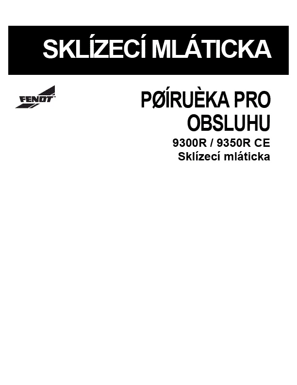 AGCO 9300R 9350R Combine (CE) Operator Manual 700733067A Czech 1 AGCO 9300R 9350R Combine (CE) Operator Manual 700733067A Czech
