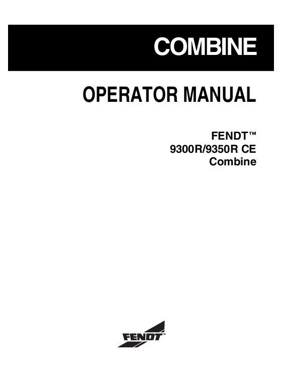 AGCO 9300R 9350R Combine (CE) Operator Manual 700735941F English 1 AGCO 9300R 9350R Combine (CE) Operator Manual 700735941F English
