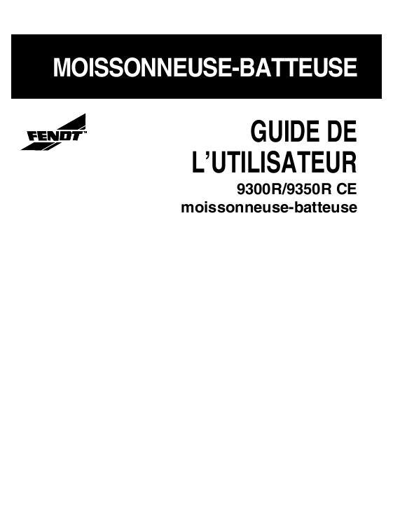 AGCO 9300R HUC6101-2009, 9350R HUC6101-2009 Operator Manual 700732257A French 1 AGCO 9300R HUC6101-2009, 9350R HUC6101-2009 Operator Manual 700732257A French
