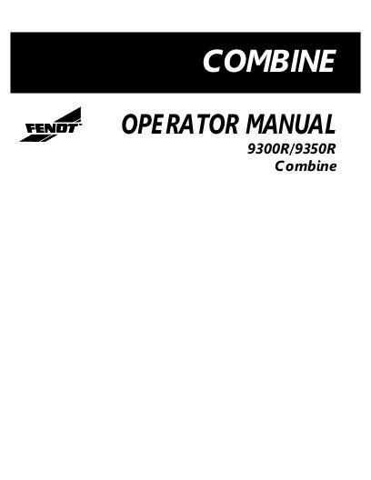 AGCO 9300R (HUC6101-2009) 9350R (HUC7101-2009) Combine Operator Manual 700732104B English 1 AGCO 9300R (HUC6101-2009) 9350R (HUC7101-2009) Combine Operator Manual 700732104B English