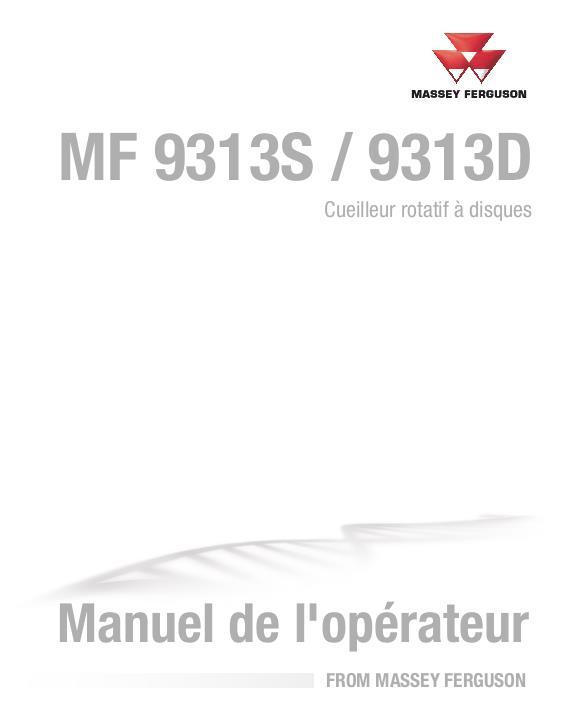 AGCO 9313S 9313D Rotary Disc Header Operator Manual ACX243025A French 1 AGCO 9313S 9313D Rotary Disc Header Operator Manual ACX243025A French