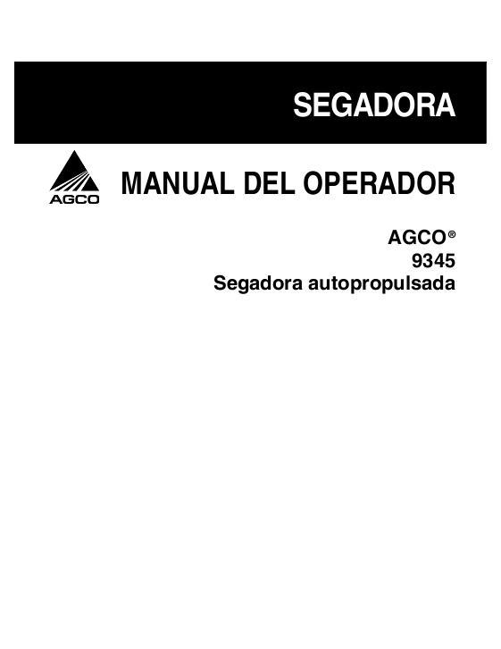 AGCO 9345 Windrower Operator Manual 700730399C Spanish 1 AGCO 9345 Windrower Operator Manual 700730399C Spanish