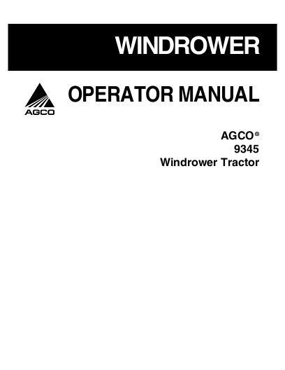 AGCO 9345 Windrower Tractor Operator Manual 700730397C English