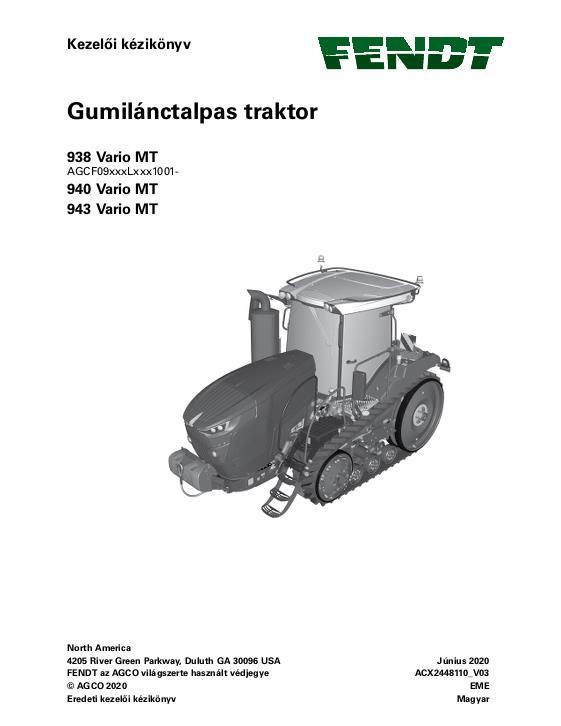 AGCO 938 Vario MT 940 Vario MT 943 Vario MT Tractor (stage V) Operator Manual ACX2448110 Hungarian 1 AGCO 938 Vario MT 940 Vario MT 943 Vario MT Tractor (stage V) Operator Manual ACX2448110 Hungarian
