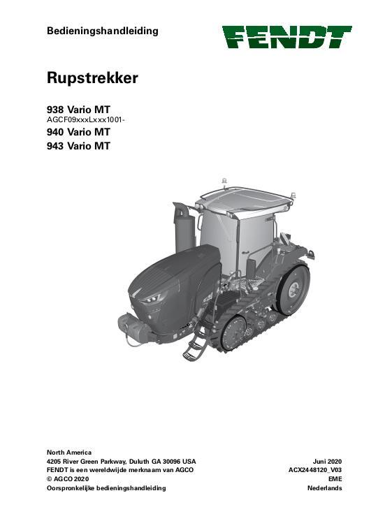 AGCO 938 Vario MT 940 Vario MT 943 Vario MT Tractor (stage V) Operator Manual ACX2448120 Dutch 1 AGCO 938 Vario MT 940 Vario MT 943 Vario MT Tractor (stage V) Operator Manual ACX2448120 Dutch
