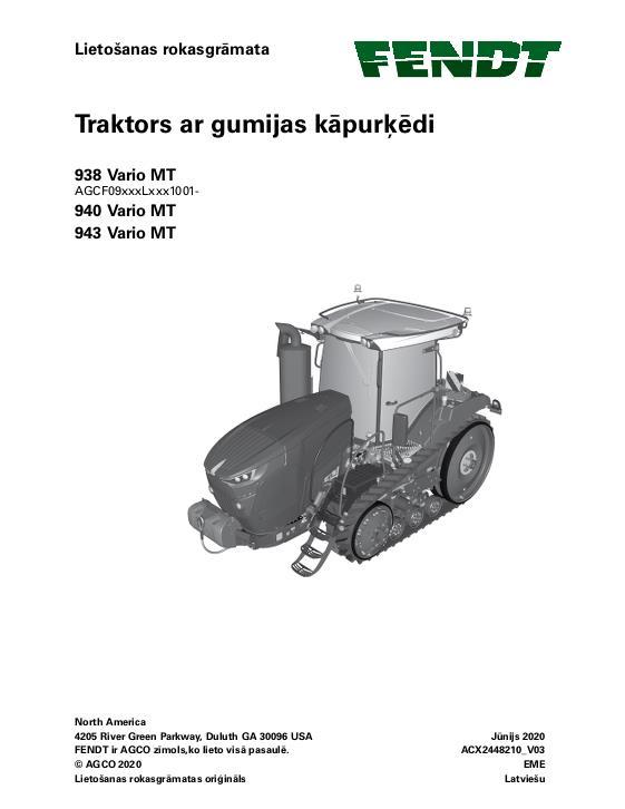 AGCO 938 Vario MT 940 Vario MT 943 Vario MT Tractor (stage V) Operator Manual ACX2448210 Latvian 1 AGCO 938 Vario MT 940 Vario MT 943 Vario MT Tractor (stage V) Operator Manual ACX2448210 Latvian