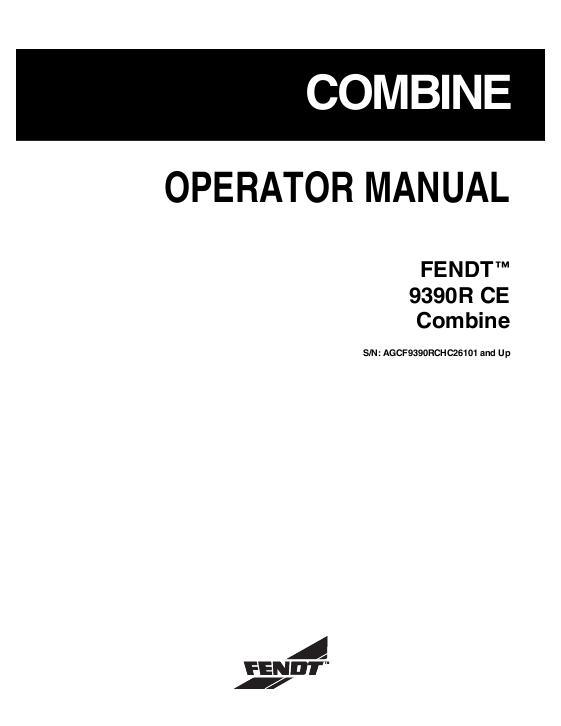 AGCO 9390R Combine (CE) Operator Manual 700738841C English 1 AGCO 9390R Combine (CE) Operator Manual 700738841C English