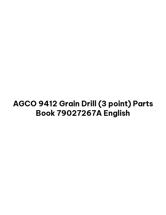 AGCO 9412 Grain Drill (3 point) Parts Book 79027267A English