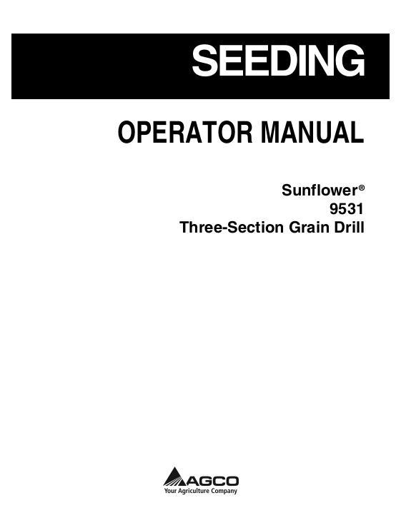 AGCO 9531 Grain Drill (3 section) Operator Manual 9971169SND English 1 AGCO 9531 Grain Drill (3 section) Operator Manual 9971169SND English