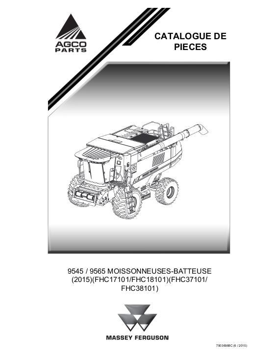 AGCO 9545 9565 Combine (eff FHCxx101, 2015) Parts Book 79036988C French