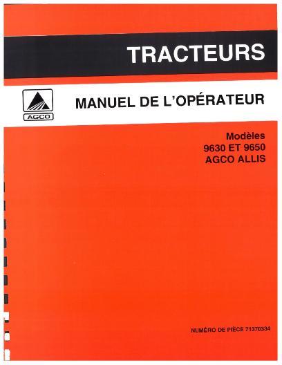 AGCO 9630 9650 Tractor (1993-94) Operator Manual 71370334 French 1 AGCO 9630 9650 Tractor (1993-94) Operator Manual 71370334 French