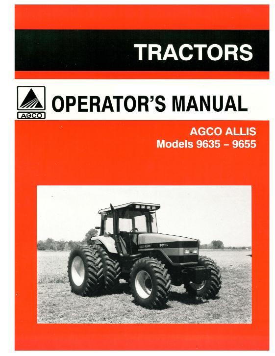 AGCO 9635 (prior sn 932001) 9655 (prior sn 952001) Tractor Operator Manual 72505897 English 1 AGCO 9635 (prior sn 932001) 9655 (prior sn 952001) Tractor Operator Manual 72505897 English