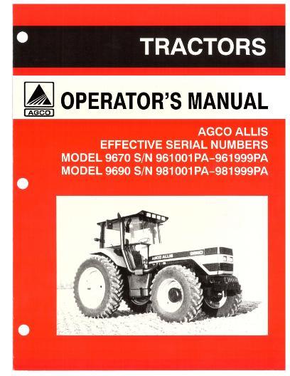 AGCO 9670 (sn 961001 - 96999) 9690 (sn 981001 - 981999) Tractor Operator Manual 72506798 English 1 AGCO 9670 (sn 961001 - 96999) 9690 (sn 981001 - 981999) Tractor Operator Manual 72506798 English