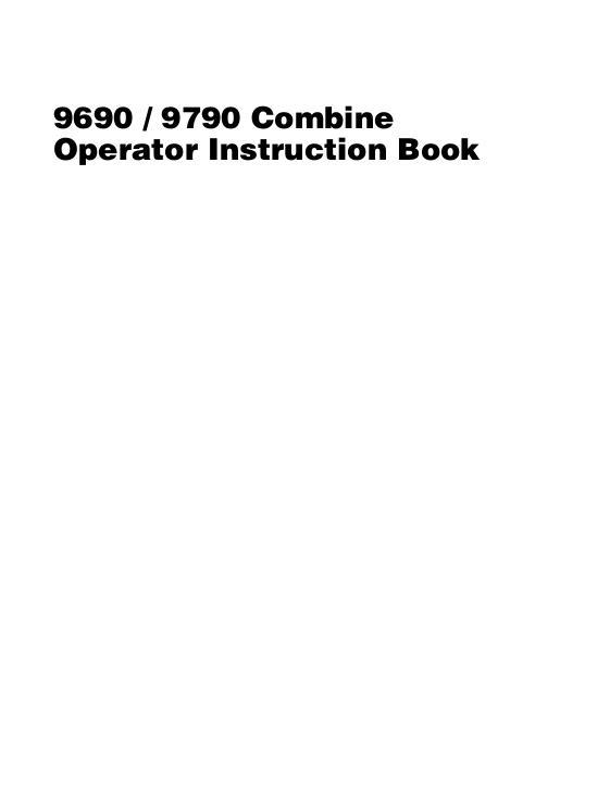AGCO 9690 9790 Combine (eff sn 'HR', 2006) Operator Manual 71409697B English 1 AGCO 9690 9790 Combine (eff sn 'HR', 2006) Operator Manual 71409697B English
