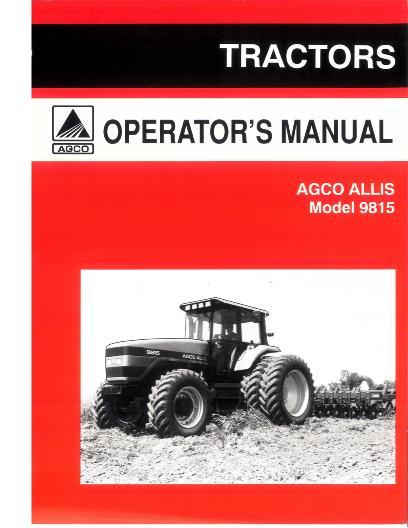 AGCO 9815 Tractor (prior sn 902000) Operator Manual 72505896 English 1 AGCO 9815 Tractor (prior sn 902000) Operator Manual 72505896 English