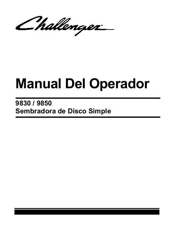 AGCO 9830 9850 Grain Drill (single disc) Operator Manual 9971259CHA Spanish 1 AGCO 9830 9850 Grain Drill (single disc) Operator Manual 9971259CHA Spanish