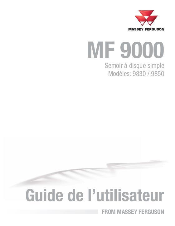 AGCO 9830 9850 Grain Drill (single disc) Operator Manual 9971384MFB French 1 AGCO 9830 9850 Grain Drill (single disc) Operator Manual 9971384MFB French